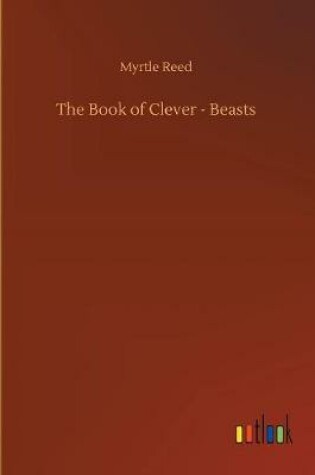 Cover of The Book of Clever - Beasts