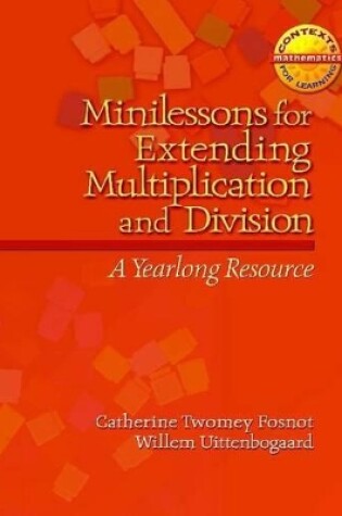 Cover of Minilessons for Extending Multiplication and Division