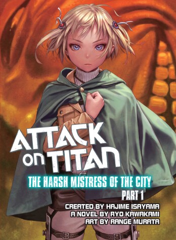 Cover of Attack On Titan: The Harsh Mistress Of The City, Part 1