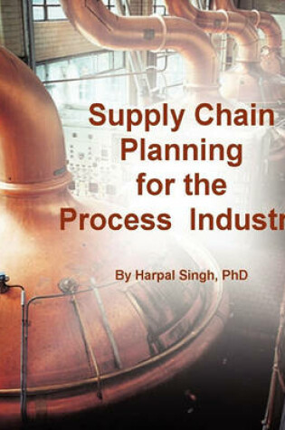 Cover of Supply Chain Planning for the Process Industry