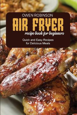 Book cover for Air Fryer Recipe Book for Beginners