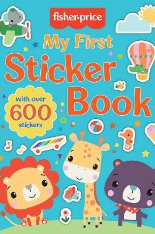 Cover of Fisher-Price: My First Sticker Book