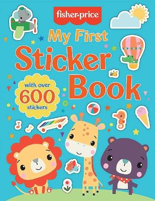 Cover of Fisher-Price: My First Sticker Book