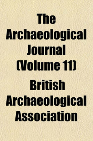 Cover of The Archaeological Journal (Volume 11)