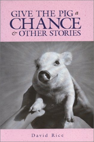 Book cover for Give a Pig a Chance and Other Stories