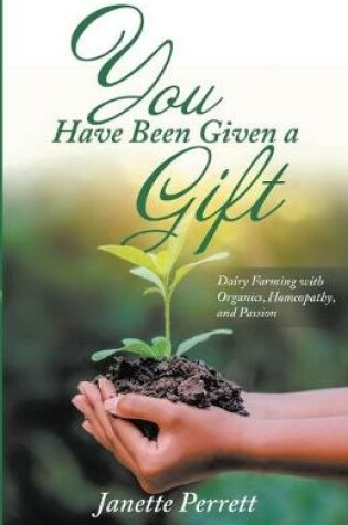 Cover of You Have Been Given a Gift