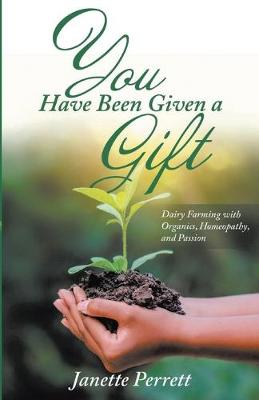 Book cover for You Have Been Given a Gift