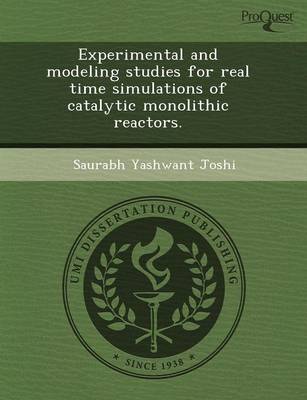 Book cover for Experimental and Modeling Studies for Real Time Simulations of Catalytic Monolithic Reactors