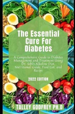 Cover of The Essential Cure For Diabetes