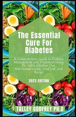 Book cover for The Essential Cure For Diabetes