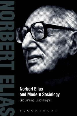 Book cover for Norbert Elias and Modern Sociology