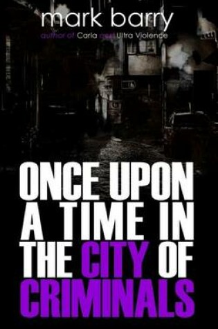 Cover of Once Upon a Time in the City of Criminals