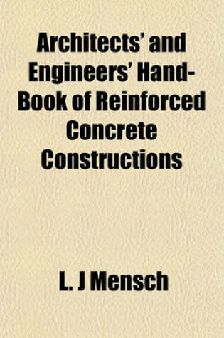 Cover of Architects' and Engineers' Hand-Book of Reinforced Concrete Constructions