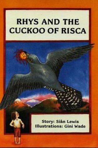 Cover of Rhys and the Cuckoo of Risca