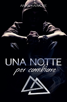 Book cover for Una notte per cambiare