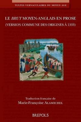 Cover of Le Brut Moyen-Anglais En Prose (Version Commune Des Origines a 1333)