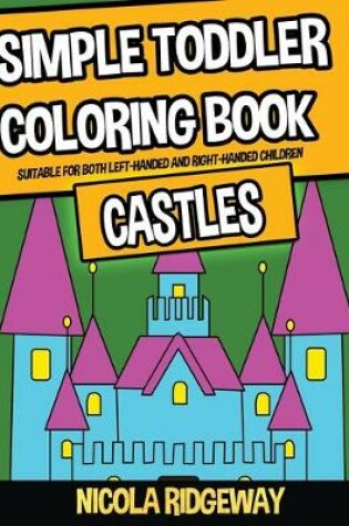 Cover of Simple Toddler Coloring Book (Castles)