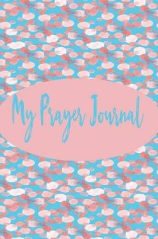 Cover of My Prayer Journal