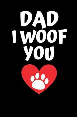 Book cover for Dad I Woof You