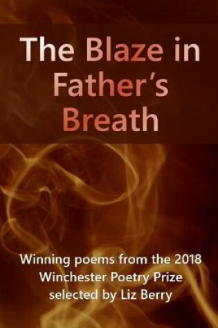 Cover of The Blaze in Father's Breath