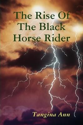 Book cover for The Rise of the Black Horse Rider