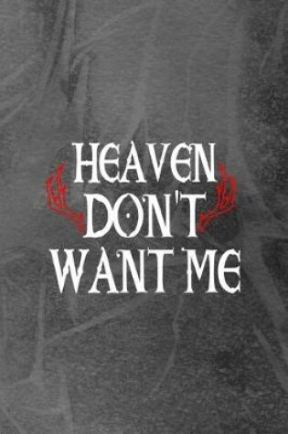 Cover of Heaven Don't Want Me