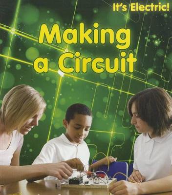 Book cover for Making a Circuit (its Electric!)