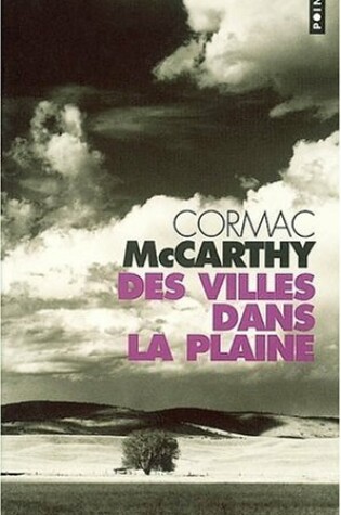 Cover of Des Villes Dans La Plaine, La Trilogie Des Confins, T. 3