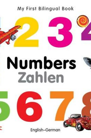 Cover of My First Bilingual Book - Numbers - English-german