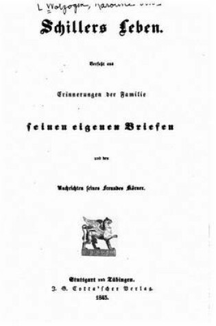 Cover of Schillers Leben, Verfasst aus Erinnerungen der Familie