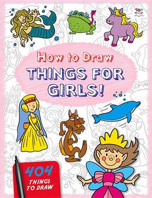 Book cover for How to Draw Things for Girls