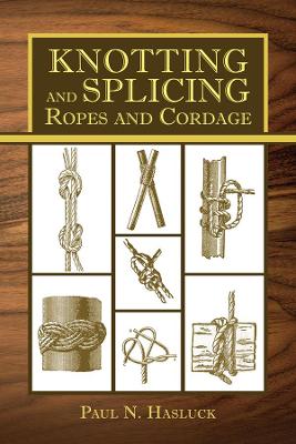 Book cover for Knotting and Splicing Ropes and Cordage