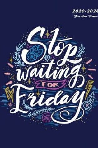 Cover of Stop Waiting For Friday