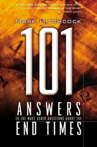 Cover of 101 Answers to the Most Asked Questions about the End Times