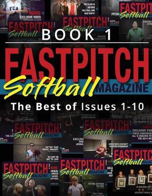 Book cover for The Best Of The Fastpitch Magazine