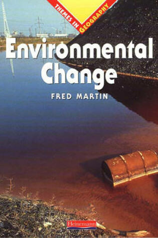 Cover of Themes In Geography: Environmental Change Paperback