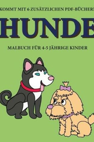 Cover of Malbuch für 4-5 jährige Kinder (Hunde)