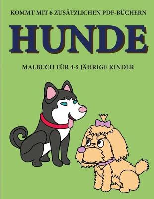 Cover of Malbuch für 4-5 jährige Kinder (Hunde)