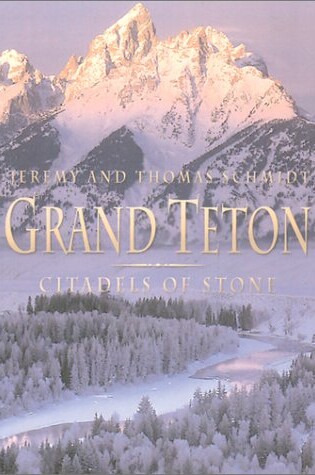 Cover of Grand Teton Citadels of Stone