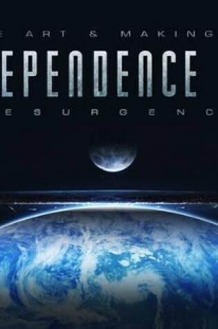 Cover of The Art & Making of Independence Day Resurgence