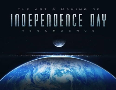 Book cover for The Art & Making of Independence Day Resurgence