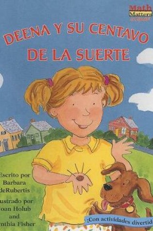 Cover of Deena Y Su Centavo de la Suerte (Deena's Lucky Penny)