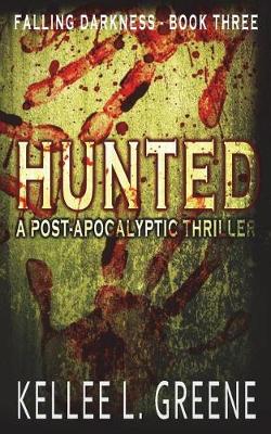 Book cover for Hunted - A Post-Apocalyptic Thriller