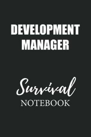 Cover of Development Manager Survival Notebook