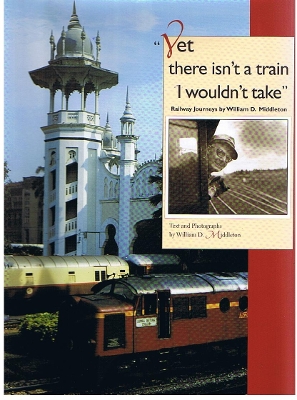 Cover of Yet there isn't a train I wouldn't take