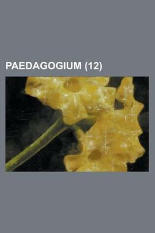 Cover of Paedagogium (12 )