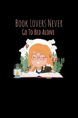 Cover of Book Lovers Never Go To Bed Alone