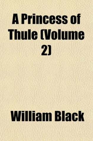 Cover of A Princess of Thule (Volume 2)