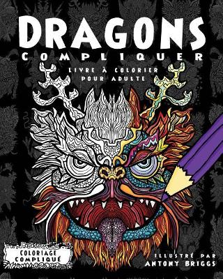 Cover of Dragons Compliquer