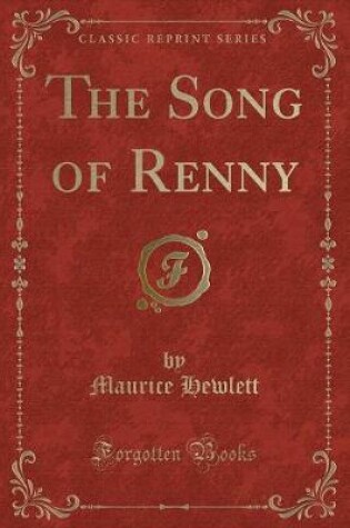 Cover of The Song of Renny (Classic Reprint)